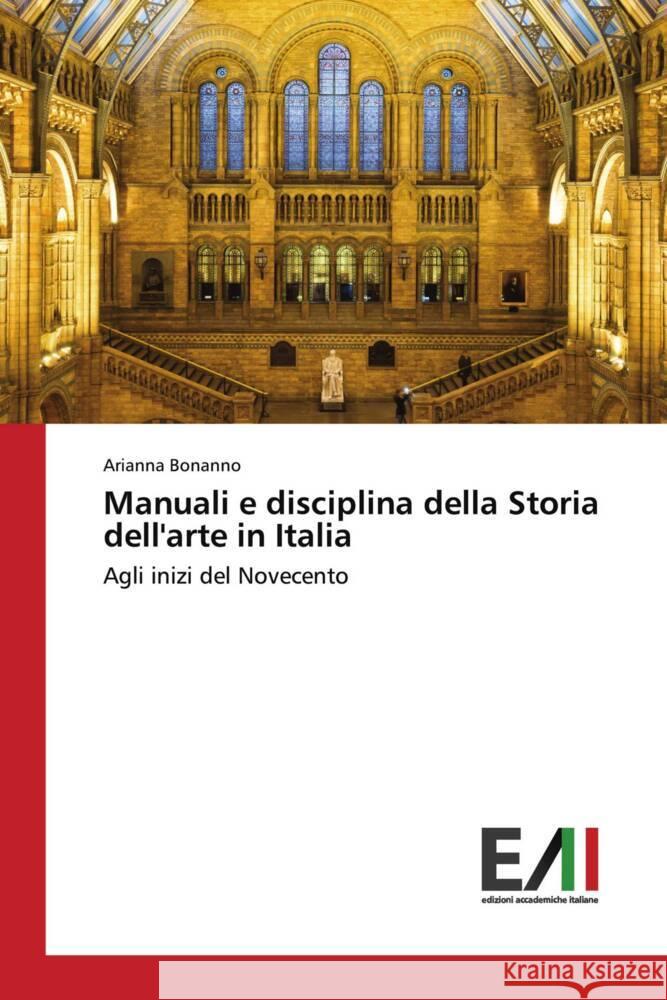 Manuali e disciplina della Storia dell'arte in Italia Arianna Bonanno 9786200841582 Edizioni Accademiche Italiane - książka