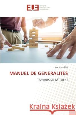 Manuel de Generalites Jean-Luc Goli 9786203414752 Editions Universitaires Europeennes - książka