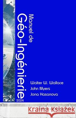 Manuel de G?o-Ing?nierie 2024 John Myers Jana Hasanova Walter W. Wallace 9783689046187 Bremen University Press - książka