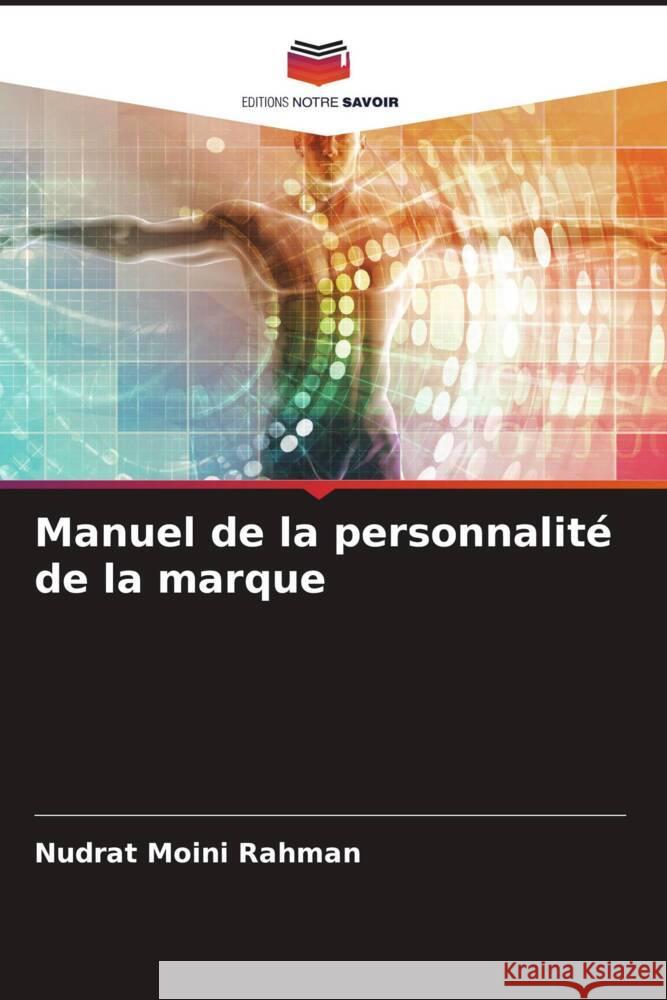 Manuel de la personnalité de la marque Rahman, Nudrat Moini 9786206470328 Editions Notre Savoir - książka