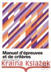 Manuel d'epreuves et de criteres - Septieme edition revisee, Amendement 1 United Nations Economic Commission for Europe 9789211391879 United Nations