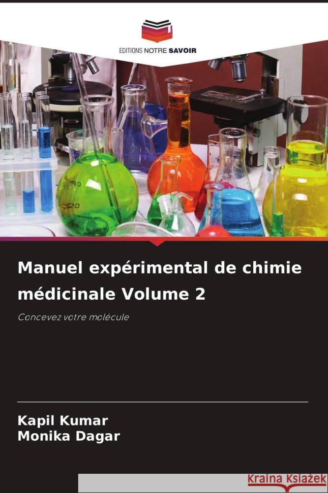 Manuel exp?rimental de chimie m?dicinale Volume 2 Kapil Kumar Monika Dagar 9786208133566 Editions Notre Savoir - książka