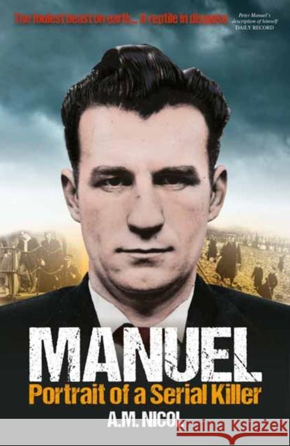 Manuel: Portrait of a Serial Killer Nicoll, A. M. 9781785300790  - książka