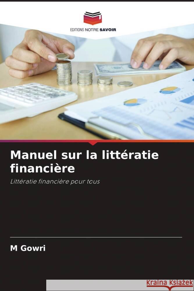 Manuel sur la littératie financière GOWRI, M 9786204497235 Editions Notre Savoir - książka