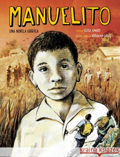 Manuelito (Spanish Edition) Elisa Amado Abraham Urias 9781773212715 Annick Press - książka