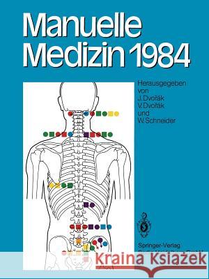 Manuelle Medizin 1984: Erfahrungen Der Internationalen Seminararbeitswoche in Fischingen/Schweiz Dvorak, J. 9783662084878 Springer - książka