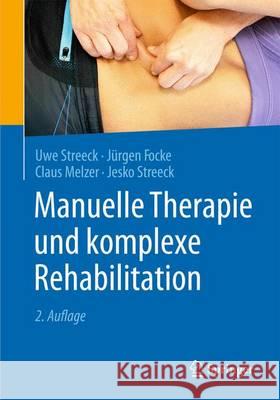 Manuelle Therapie Und Komplexe Rehabilitation Streeck, Uwe 9783662488027 Springer - książka