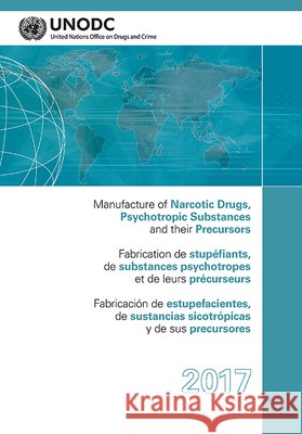 Manufacture of Narcotic Drugs, Psychotropic Substances and Their Precursors 2017 United Nations Publications 9789211483222 Eurospan (JL) - książka