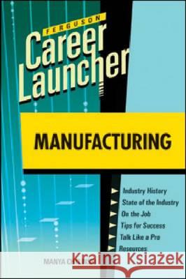 Manufacturing : Career Launcher Manya Chylinski 9780816079902 Checkmark Books - książka