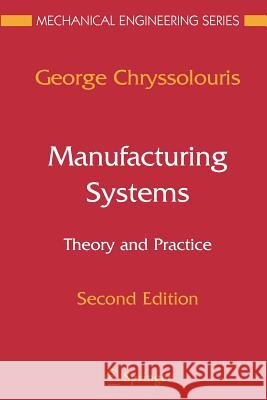 Manufacturing Systems: Theory and Practice George Chryssolouris 9781441920676 Not Avail - książka