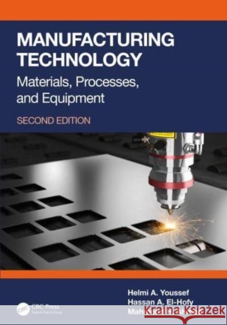 Manufacturing Technology Mahmoud H. Ahmed 9781032432489 Taylor & Francis Ltd - książka