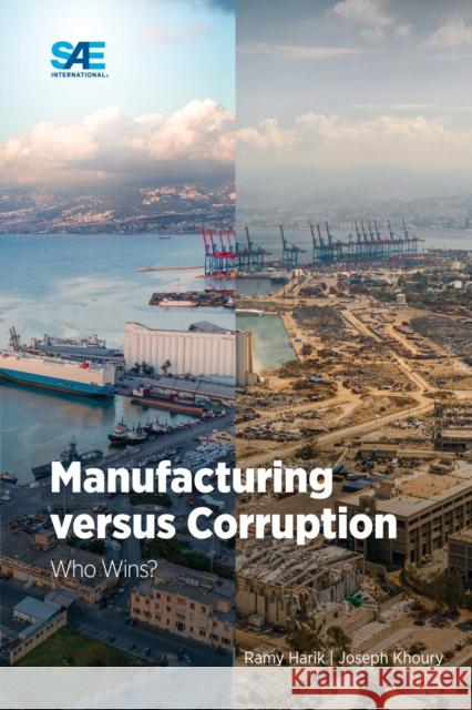 Manufacturing versus Corruption: Who Wins? Ramy Harik Joseph Khoury 9781468603583 SAE International - książka