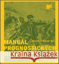 Manuál prognostických metod Martin Potůček 9788086429557 SLON - książka