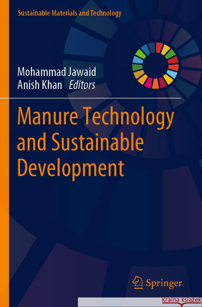 Manure Technology and Sustainable Development Mohammad Jawaid Anish Khan 9789811941221 Springer - książka