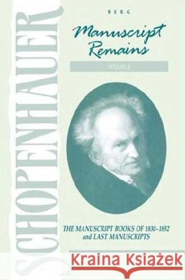 Manuscript Remains, Volume VI: The Manuscript Books of 1830-1852 and Last Manuscripts Schopenhauer, Arthur 9780854965410 Berg Publishers - książka