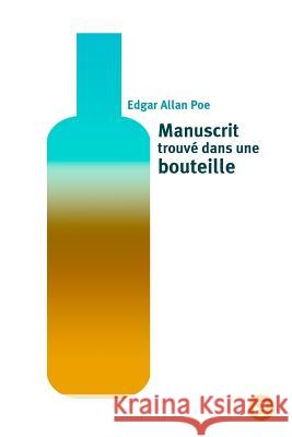 Manuscrit trouvé dans une bouteille Poe, Edgar Allan 9781532974922 Createspace Independent Publishing Platform - książka