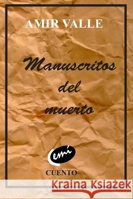 Manuscritos del Muerto Amir Valle 9781728955452 Independently Published - książka