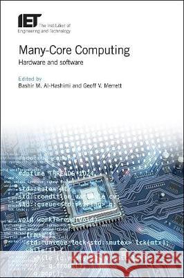Many-Core Computing: Hardware and Software Bashir M. Al-Hashimi Geoff Merrett 9781785615825 Institution of Engineering & Technology - książka