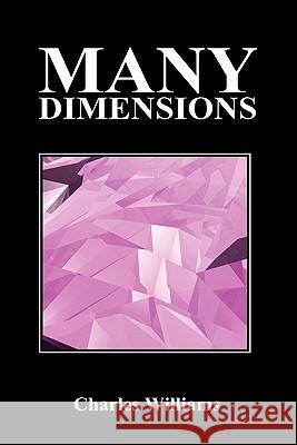 Many Dimensions Charles Williams 9781849029360 Benediction Classics - książka