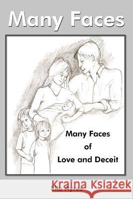 Many Faces Ella Ayres 9781418476540 Authorhouse - książka