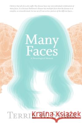 Many Faces Terrie Starr 9781435708600 Lulu.com - książka