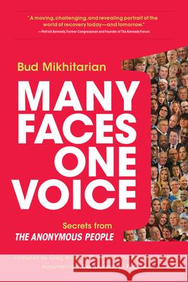 Many Faces, One Voice: Secrets from the Anonymous People Bud Mikhitarian Greg Williams 9781937612931 Central Recovery Press - książka