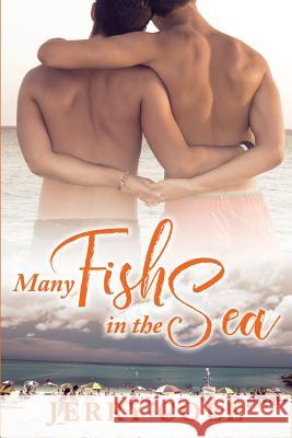 Many Fish In The Sea Cole, Jerry 9781548568962 Createspace Independent Publishing Platform - książka