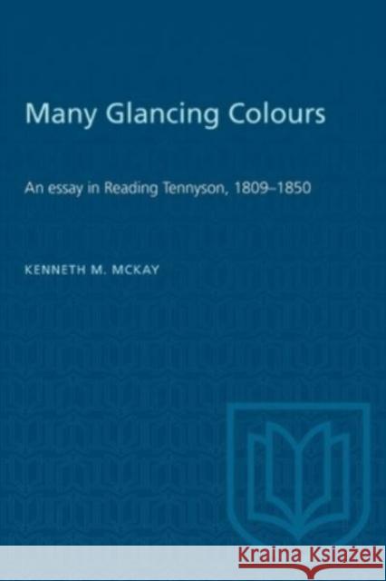 MANY GLANCING COLOURS AN ESSAY READINP  9781487578749 TORONTO UNIVERSITY PRESS - książka