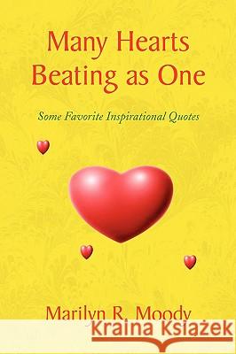 Many Hearts Beating as One Marilyn R. Moody 9781441502582 Xlibris Corporation - książka