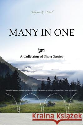 Many in One: A Collection of Short Stories Aithal, Saligrama K. 9781491803882 Authorhouse - książka