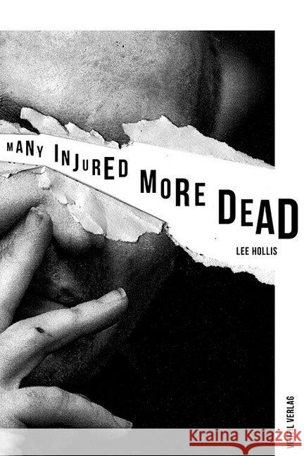 Many Injured, More Dead : Short Stories Hollis, Lee 9783955750848 Ventil - książka