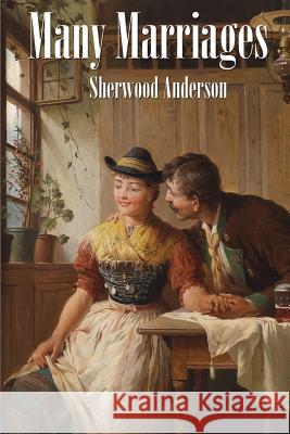 Many Marriages Sherwood Anderson 9781515419396 Wilder Publications - książka