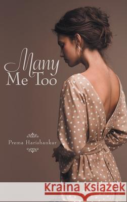 Many Me Too Prema Harishankar 9781489724335 Liferich - książka