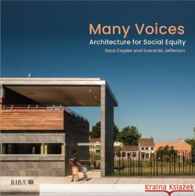 Many Voices: Architecture for Social Equity Everardo Jefferson 9781914124327 RIBA Publishing - książka