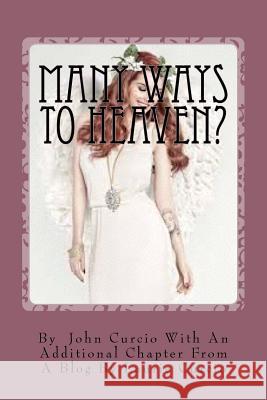 Many Ways To Heaven? Curcio, Laurie a. 9781517281748 Createspace - książka