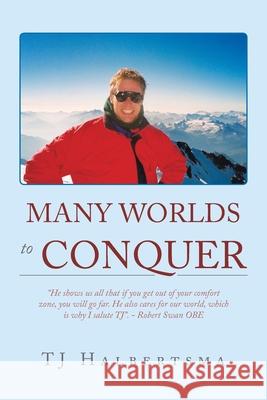 Many Worlds to Conquer Tj Halbertsma 9781728385938 Authorhouse UK - książka