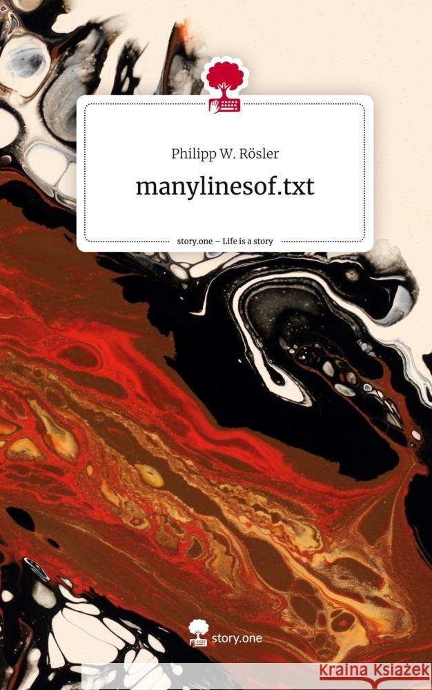 manylinesof.txt. Life is a Story - story.one Rösler, Philipp W. 9783710880032 story.one publishing - książka