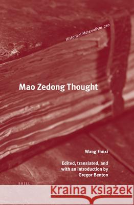 Mao Zedong Thought Wang Fanxi, Gregor Benton 9789004358904 Brill - książka