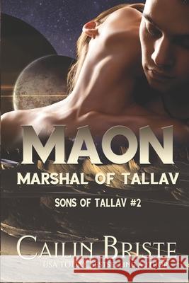 Maon: Marshal of Tallav Cailin Briste 9780998912585 Hot Sauce Publishing - książka