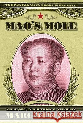 Mao's Mole Marc Vincenz 9780989201841 Neopoiesis Press, LLC - książka