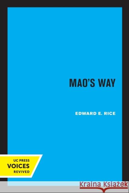 Mao's Way: Volume 7 Rice, Edward E. 9780520306738 University of California Press - książka