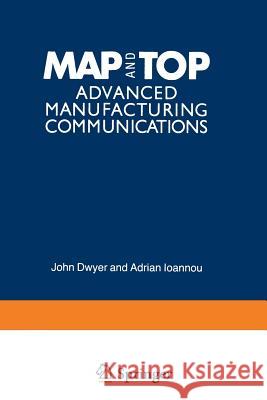 Map and Top: Advanced Manufacturing Communications Brandas, E. J. 9781468476521 Springer - książka