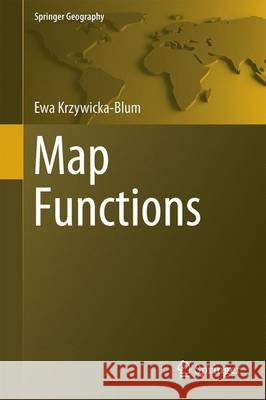 Map Functions Ewa Krzywicka-Blum 9783319473574 Springer - książka