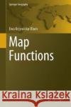 Map Functions Ewa Krzywicka-Blum 9783319473574 Springer