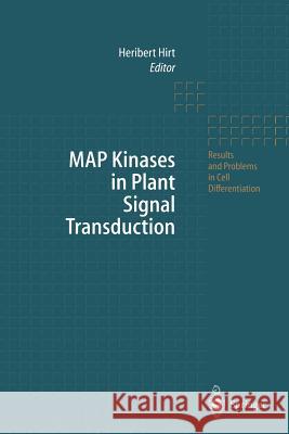 Map Kinases in Plant Signal Transduction Hirt, Heribert 9783642536922 Springer - książka