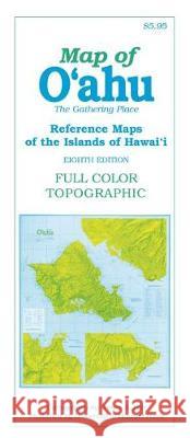 Map of O'Ahu: The Gathering Place James A. Bier 9780824881238 University of Hawaii Press - książka