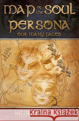 Map of the Soul - Persona: Our Many Faces Murray Stein Leonard Cruz Steven Buser 9781630517205 Chiron Publications - książka