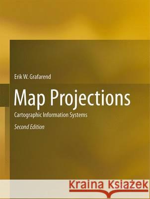 Map Projections: Cartographic Information Systems Grafarend, Erik W. 9783642364938 Springer - książka