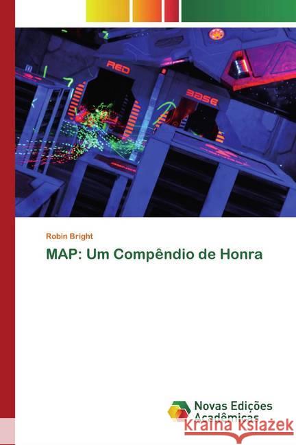 MAP: Um Compêndio de Honra Bright, Robin 9786139812141 Novas Edicioes Academicas - książka