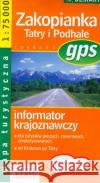Mapa - Zakopianka Tatry i Podhale 1:75 000  9788389472748 Demart